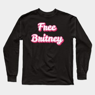 Free Britney Movement Mens Womens Youth Support #FreeBritney Pop Culture Long Sleeve T-Shirt